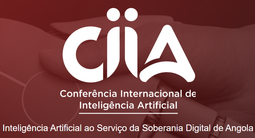 CIIA 2025: A Newtech Lança a Primeira Conferência Internacional de Inteligência Artificial em Angola